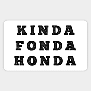 KINDA FONDA HONDA Vintage Look Magnet